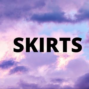 SKIRTS